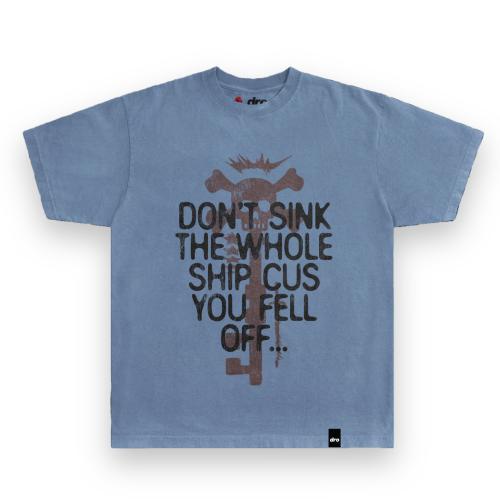 DRO Don't Sink the Whole Ship Tee - Denim